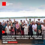 AdultoMayor | Un recorrido inolvidable por Antioquia lleno de alegría, aprendizaje y unión AdultoMayor | Un recorrido inolvidable por Antioquia lleno de alegría, aprendizaje y unión